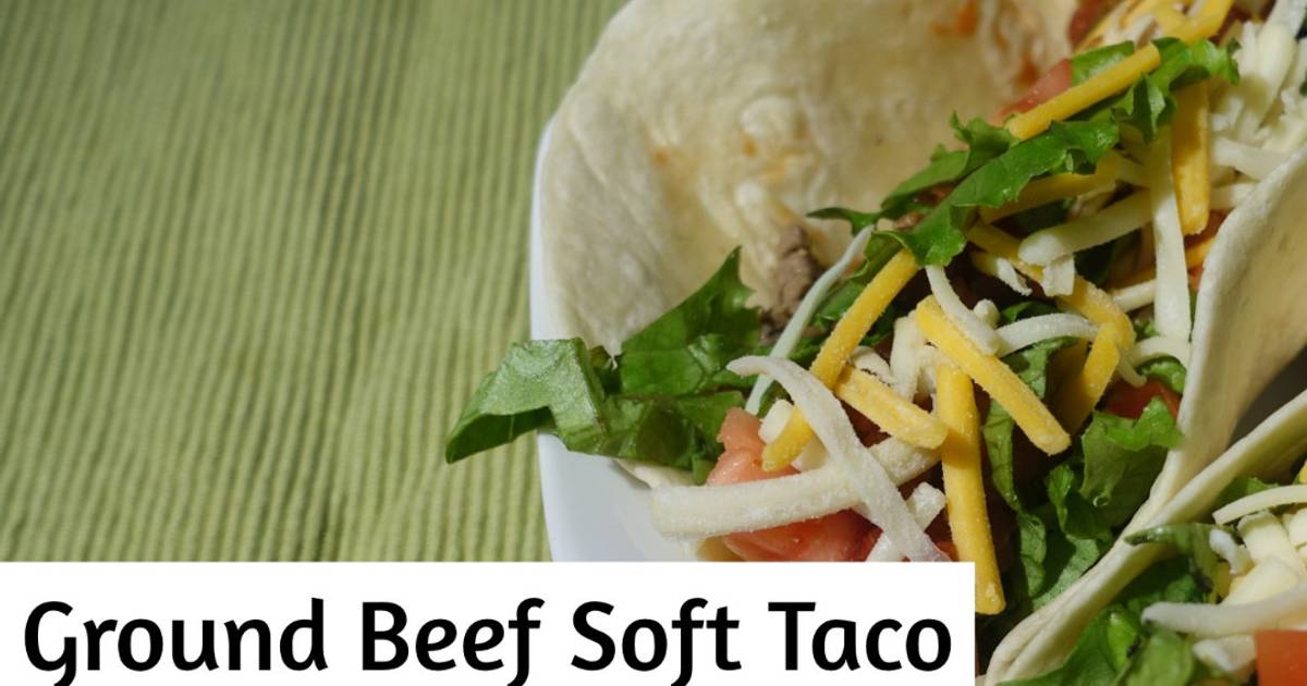 249 easy and tasty ground beef and flour tortilla recipes by home cooks
