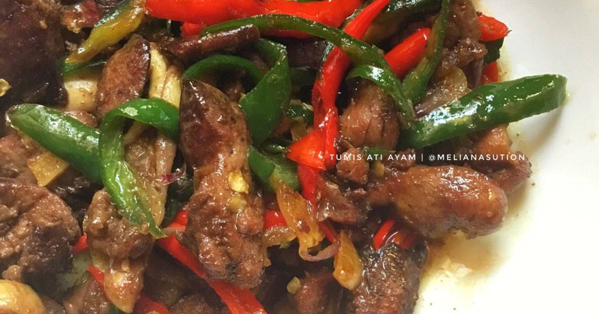 Resep Tumis Ati Ayam oleh melianasution - Cookpad