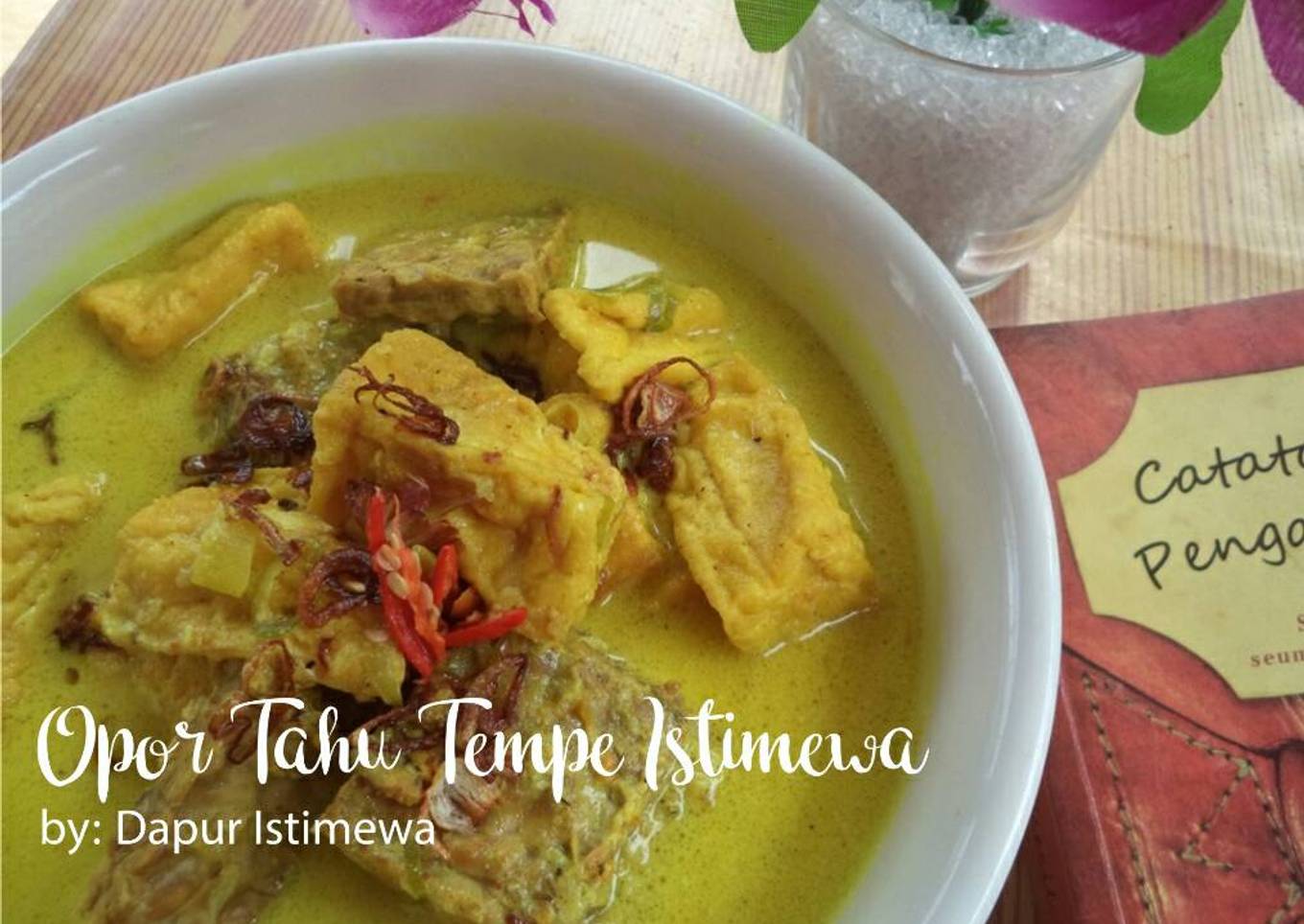 Resep Opor Tahu Tempe Istimewa, Enak