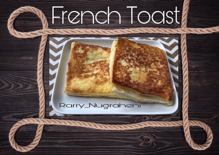 Langkah Mudah untuk Menyiapkan French Toast yang Lezat Sekali