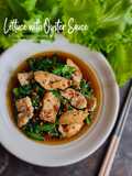 Lettuce with Oyster Sauce & Pan seared Chicken