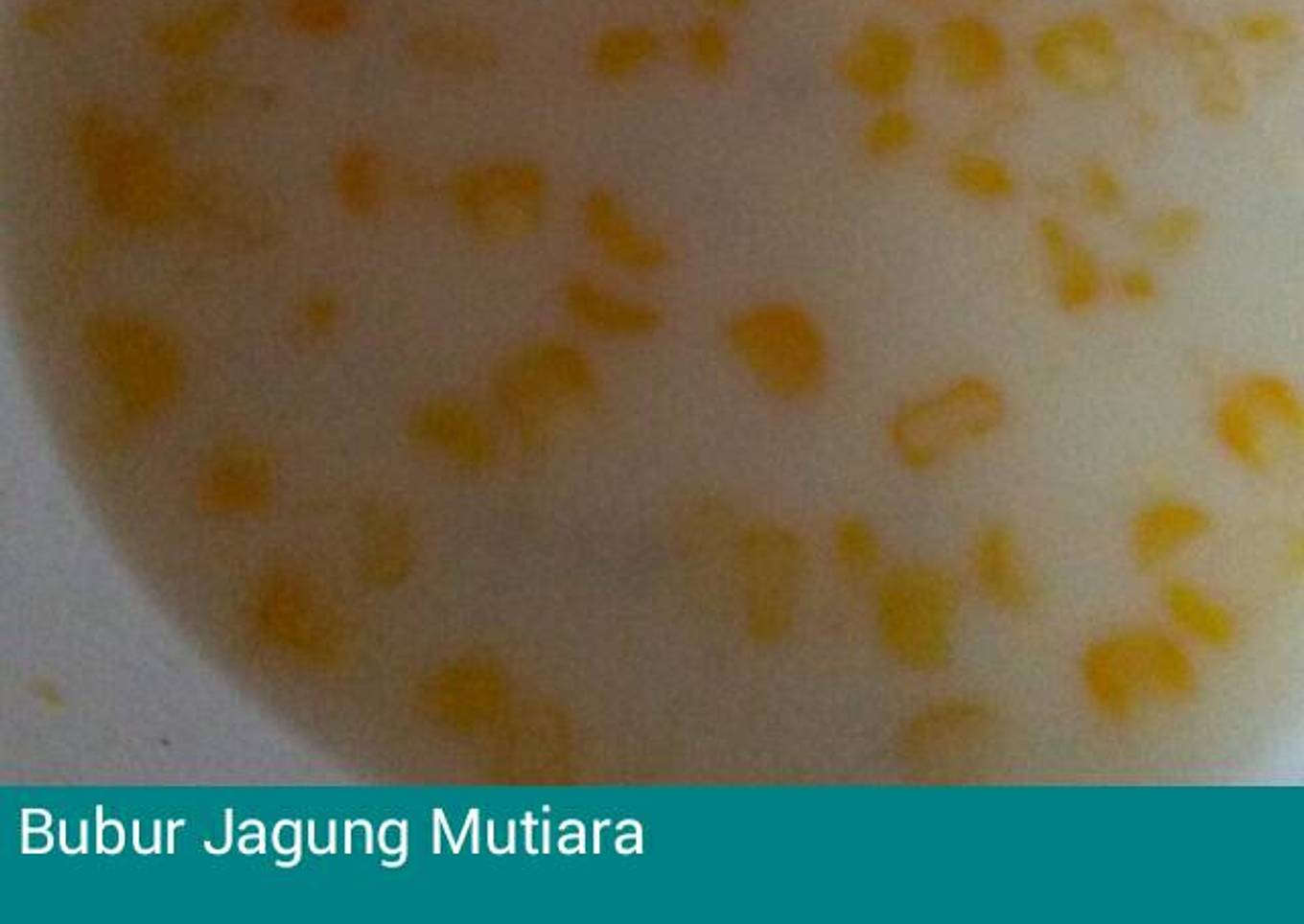 Bubur jagung mutiara