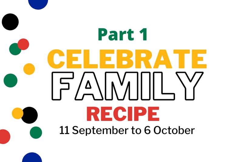 How to Make Quick Celebrate family recipe competition