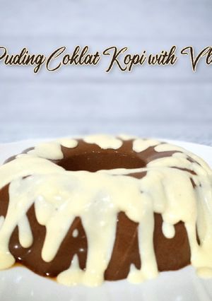 Foto resep Puding Kopi Coklat with Vla 😍