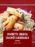 Spaghetti Chicken Sausages Carbonara (Non Dairy)