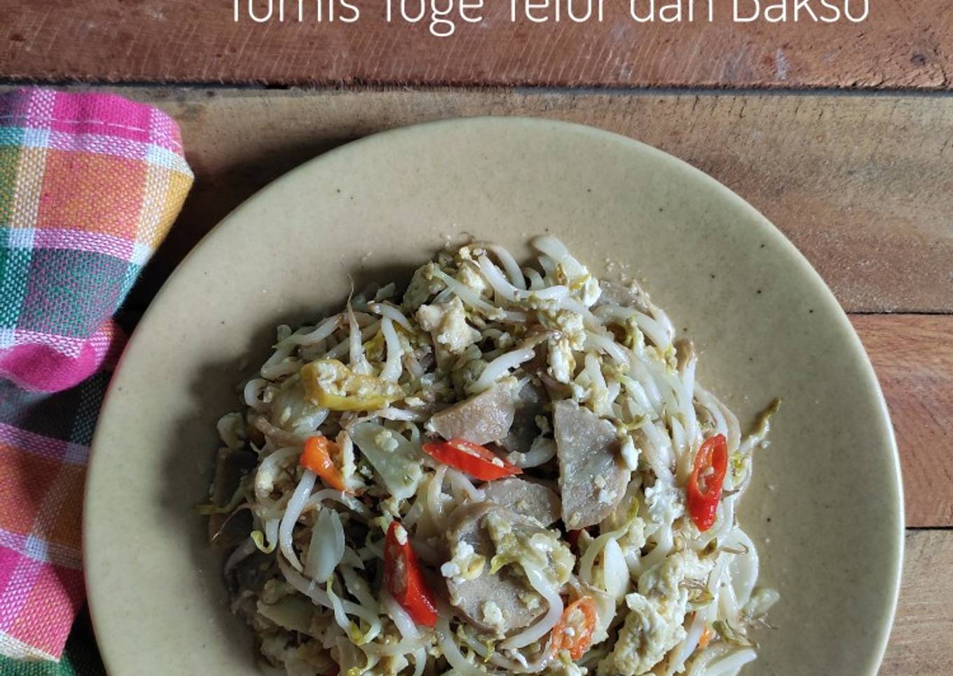 Tumis Toge Telur dan Bakso