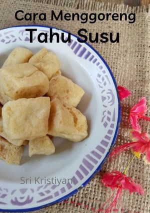 Foto resep Cara Menggoreng Tahu Susu
