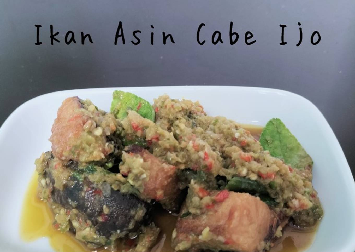 Ikan Asin Cabe Ijo
