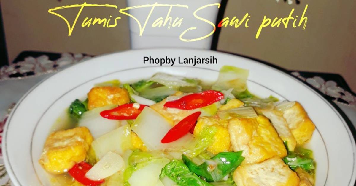 Resep Tumis Tahu Sawi Putih Oleh Lanjarsih Mama Fifian Masakanrumahan