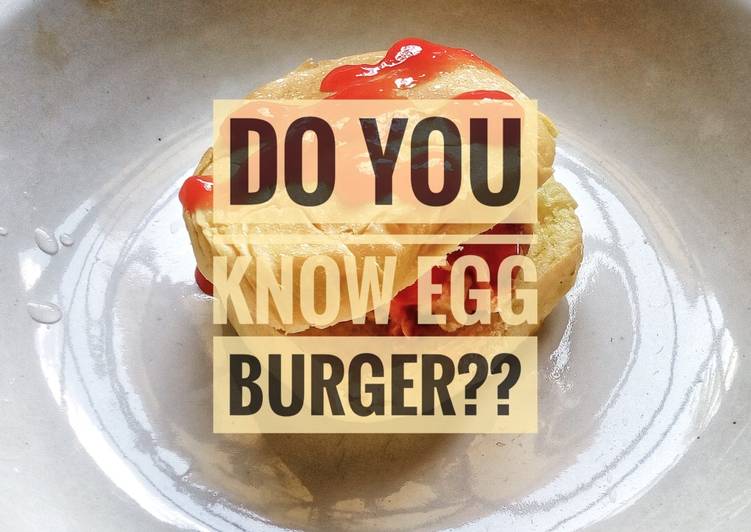 Step-by-Step Guide to Prepare Award-winning Egg burger