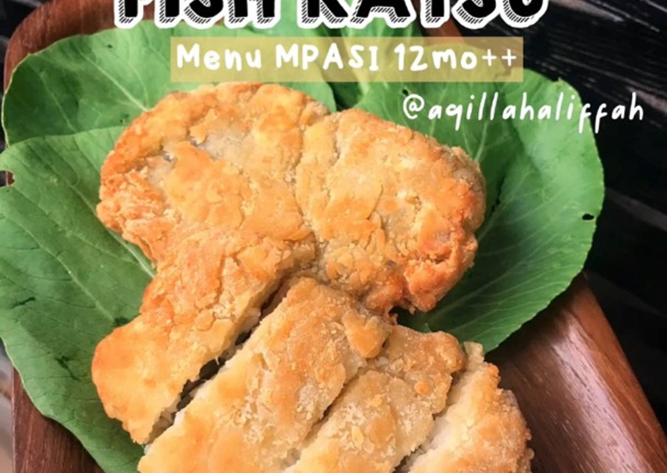 IKAN NILA KATSU-Menu Mpasi 12 mo++ & Menu Keluarga