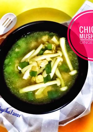 Foto resep 🍲 Chicken Mushroom Ginger Soup