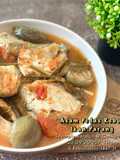 Asam Pedas Rebus Ikan Parang & Terung Bulat