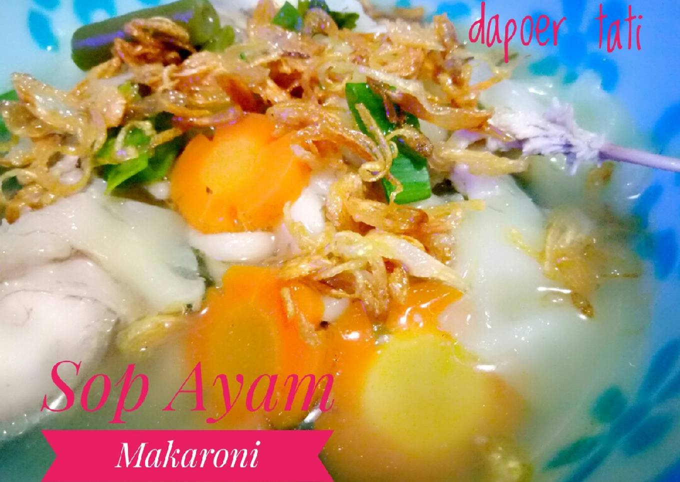 Sayur Sop Ayam Makaroni