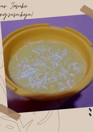 Foto resep Bubur Jasuke (Jagung,Susu,Keju) Snack Time /Makan Selingan 6bln+