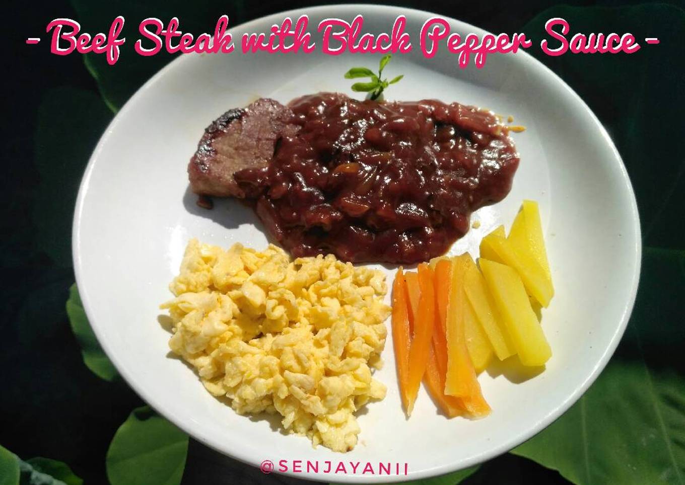 Beef Steak Black Pepper Sauce / Steak Sapi Saus Lada Hitam