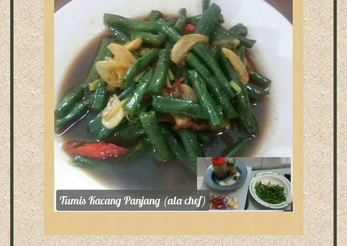 Resep Tumis Kacang Panjang (ala chef) oleh Ala Chef - Cookpad