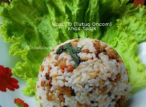 Foto resep Nasi TO (Tutug Oncom) Khas Tasik