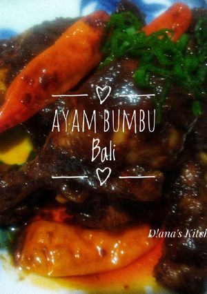 Foto resep Ayam Bumbu Bali extra Pedas ala D!ana's Kitchen