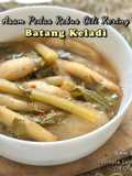 Asam Pedas Rebus Cili Kering Batang Keladi (Kaeng Som)