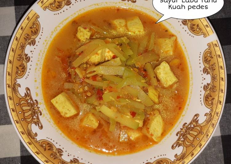Resep Sayur Labu Tahu Kuah Pedas | Bahan Membuat Sayur Labu Tahu Kuah Pedas Yang Enak Banget
