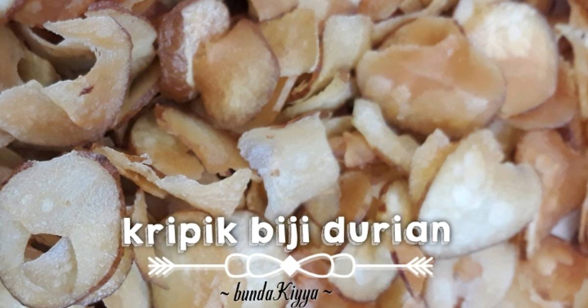 17 Resep Keripik Biji Durian Enak Dan Sederhana Cookpad