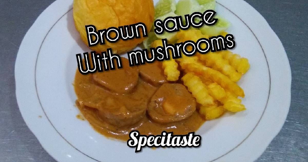 Resep Brown sauce with mushrooms oleh Specitaste Cookpad