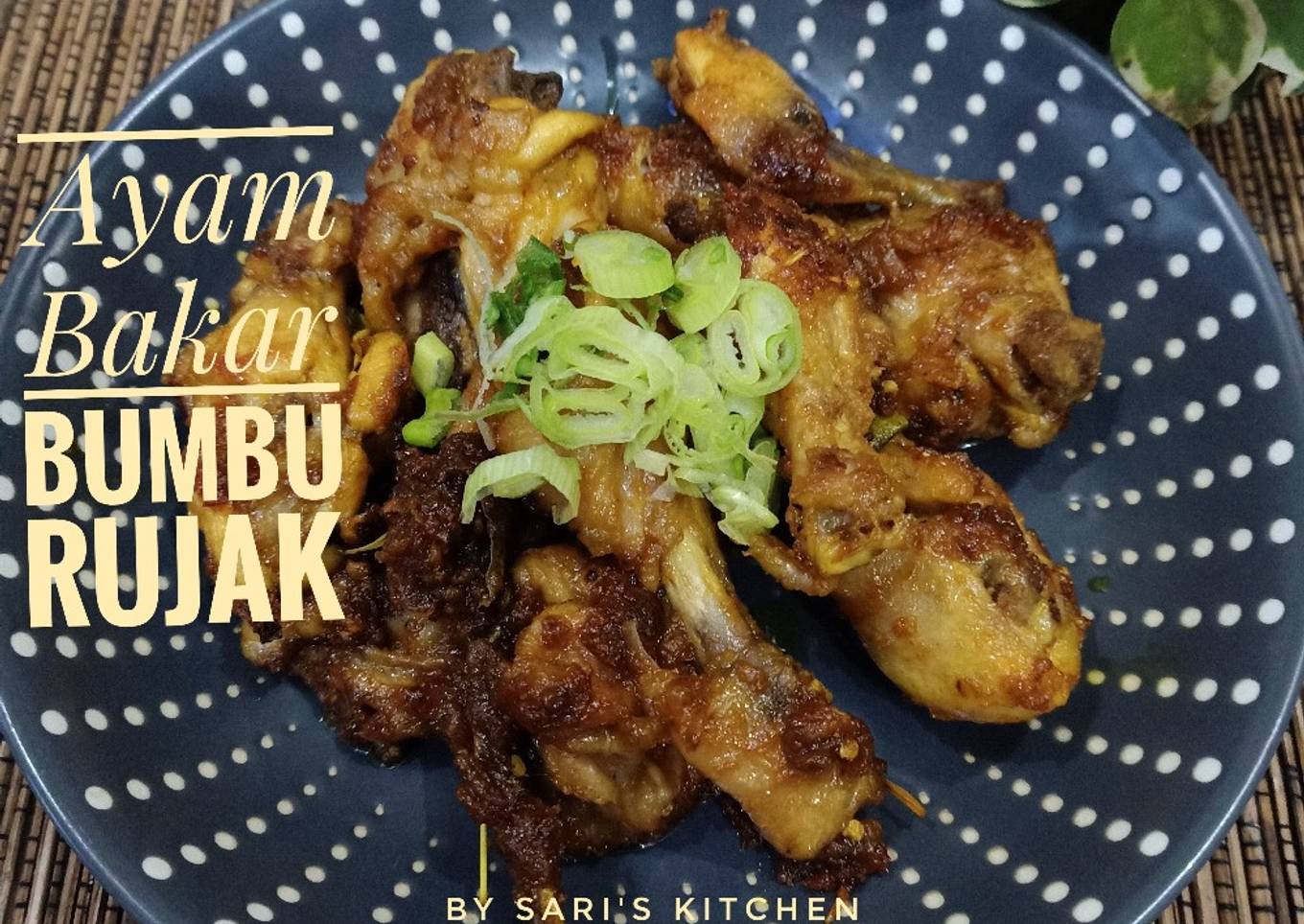 Ayam Bakar Bumbu Rujak