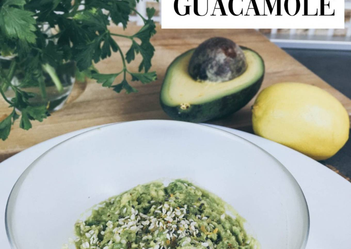 Fitness Recipes-Guacamole Recipe: To Satisfy Your Avocado Obsession