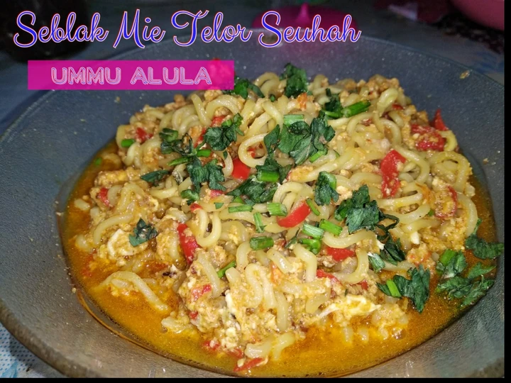 Cara Gampang Menyiapkan Resep Seblak Mie Telor Seuhah yang  Bikin Ketagihan Anti Ribet, Mantap