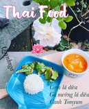 Thai food: cơm lá dứa- gà nướng lá dứa-canh tomyum