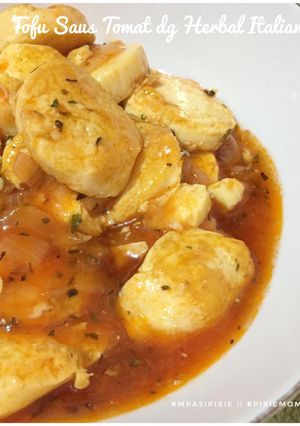 Foto resep Mpasi||Tofu Saus Tomat dg Herbal Italia