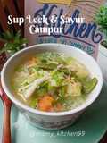 Sup Leek & Sayur Campur Mk89 Style