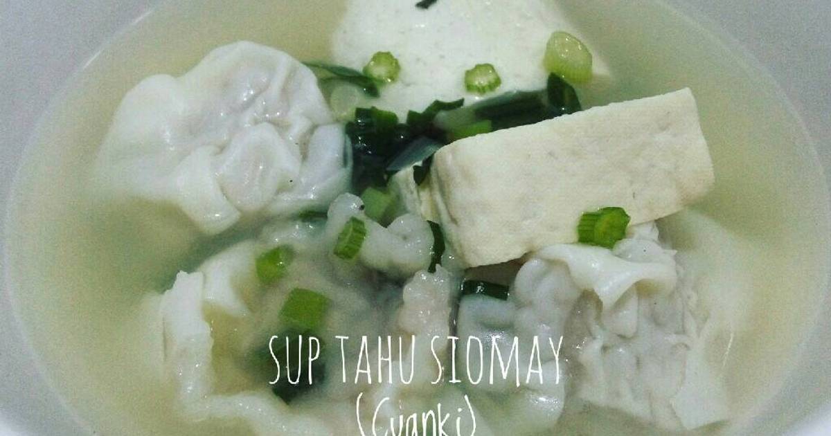 Resep Sup Tahu Siomay Cuanki Oleh Eva Mustika Fauziah Cookpad