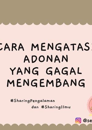 Foto resep Cara Mengatasi Adonan Yang Gagal Mengembang
