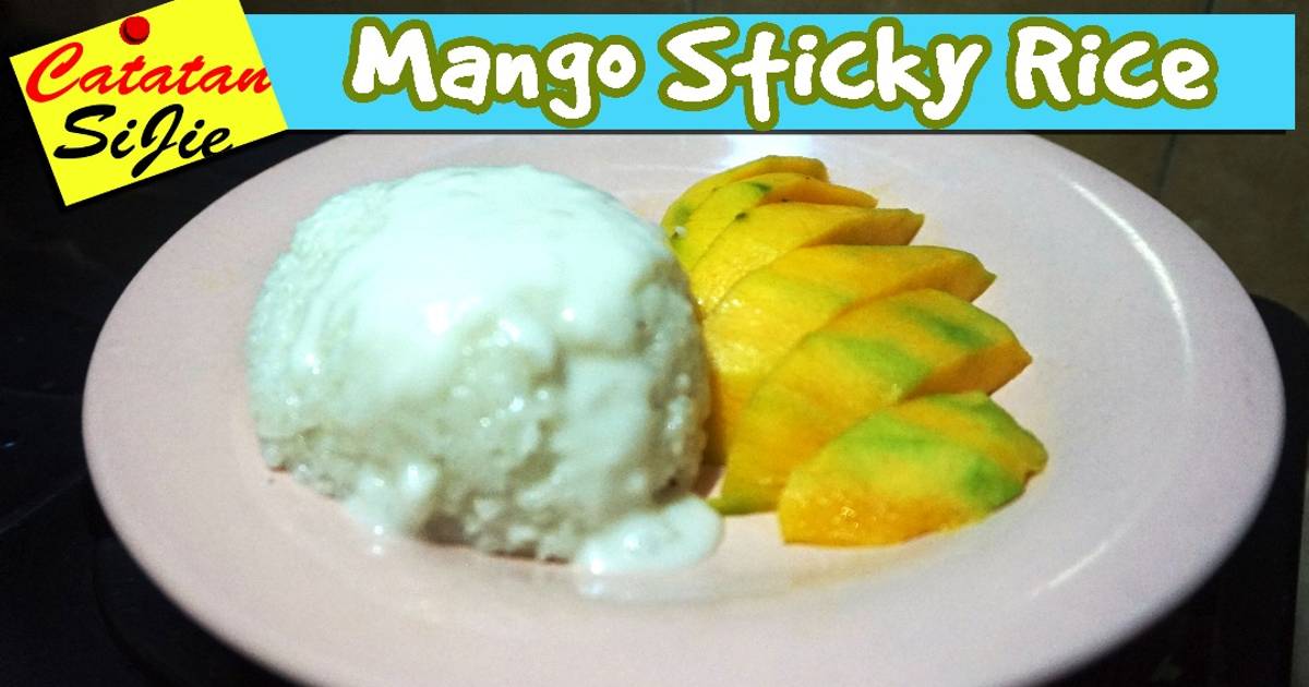 Easy Homemade Mango Sticky Rice (Using Rice Cooker) Recipe by Nia Hiura -  Cookpad