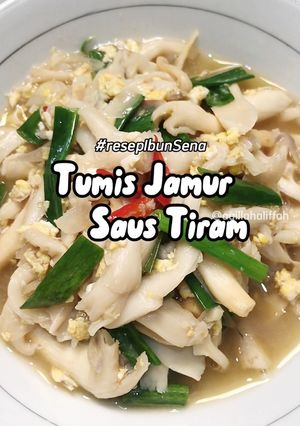 Foto resep TUMIS JAMUR TIRAM SAUS TIRAM - MUDAH BANGET #resepIbunSena