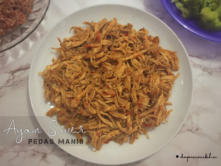 Resep Ayam Suwir Pedas Manis Anti Gagal