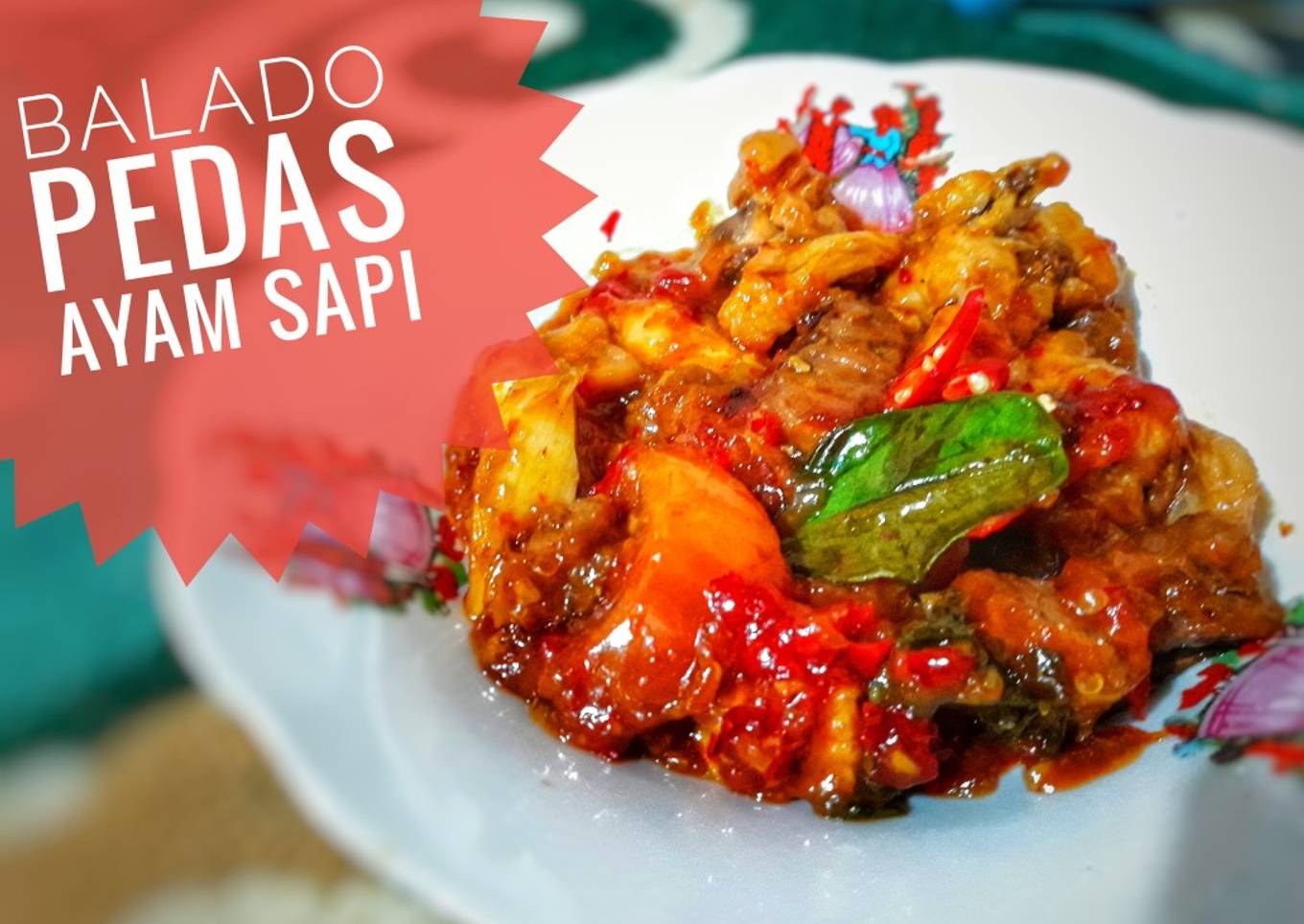 Balado Pedas Ayam Sapi #BikinRamadhanBerkesan