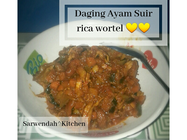 Resep Daging ayam suwir-rica wortel 😘❤ Menu Enak