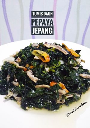 Foto resep Tumis daun pepaya jepang