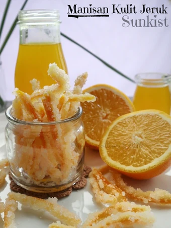 Cara Gampang Menyiapkan Resep Manisan Kulit Jeruk Sunkist yang Bisa Manjain Lidah Anti Ribet, Mantap Sekali