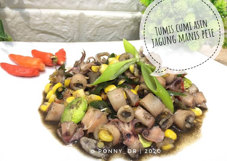 Resep 1. Tumis cumi asin jagung manis pete, Lezat Sekali