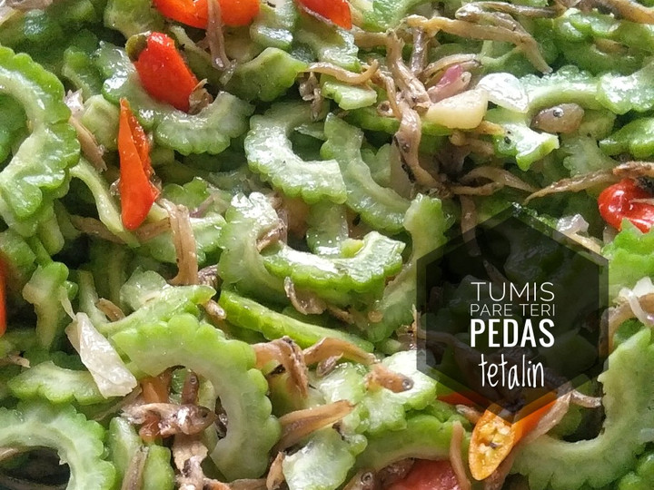 Cara Gampang Menyiapkan Tumis Pare Teri Pedas, Enak Banget