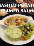 MASHED POTATOES Sehat & STEAMED SALMON