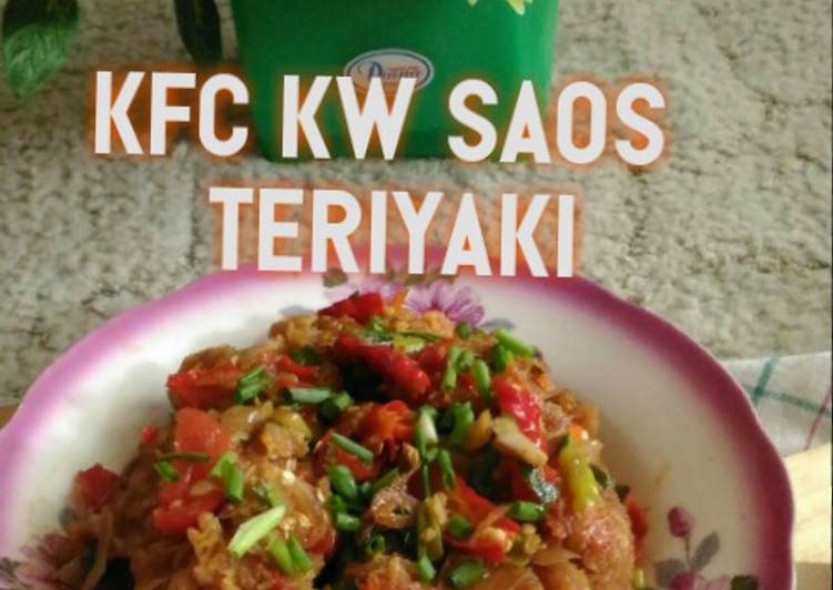 Cara Memasak 💢 KFC kw Saos Teriyaki 😊💢 yang Bisa Manjain Lidah!