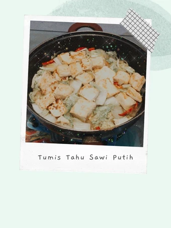 Cara Gampang Membuat Resep Tumis Tahu Sawi Putih yang Enak Banget Anti Ribet, Uenak Banget