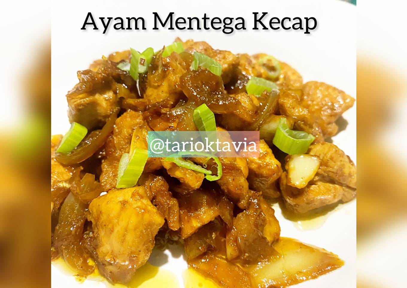 Ayam Mentega Kecap