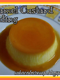 Foto resep Caramel Custard Pudding