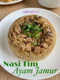 Nasi Tim Ayam Jamur (rice cooker / magic com)